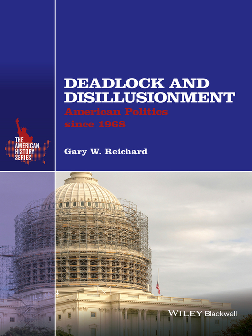 Title details for Deadlock and Disillusionment by Gary W. Reichard - Available
